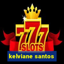 kelviane santos